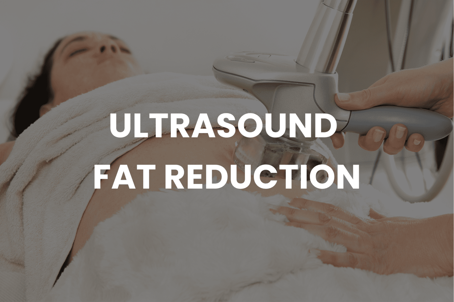 Ultrasound Fat Reduction